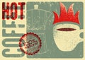 Hot Coffee typographical vintage grunge style poster or menu design. Vector illustration.